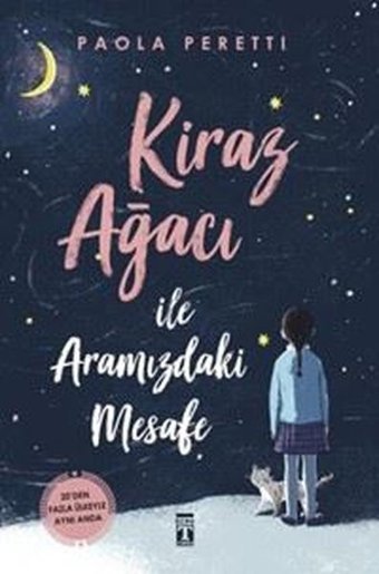 Kiraz Ağacı İle Aramızdaki Mesafe - Şömizli Paola Peretti Genç Timaş