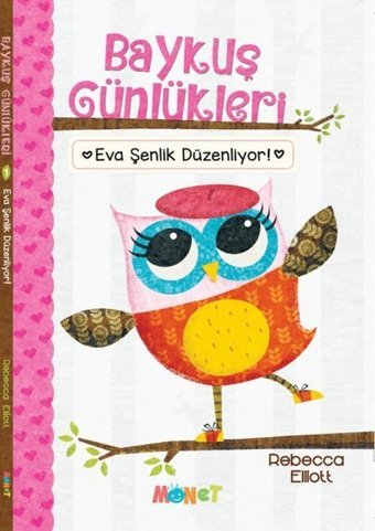 Eva Şenlik Düzenliyor - Baykuş Günlükleri 1 Rebecca Elliott Monet Yayıncılık
