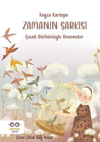Zamanın Şarkısı Feyza Kartopu Cezve Çocuk