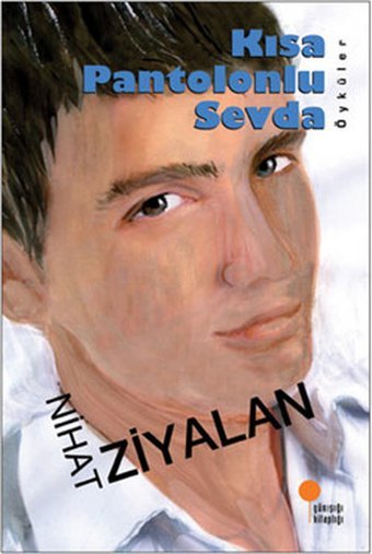 Kısa Pantolonlu Sevda Nihat Ziyalan Günışığı Kitaplığı
