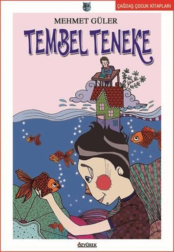 Tembel Teneke Mehmet Güler Özyürek Yayınevi