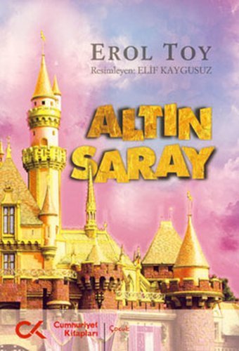 Altın Saray Erol Toy Cumhuriyet Kitapları