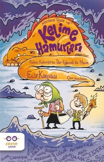 Merdane Teyze ve Kelime Hamurları Elif Köroğlu Cezve Çocuk