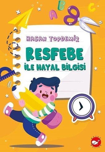 Resfebe İle Hayal Bilgisi Hasan Topdemir Beyaz Balina Yayınları