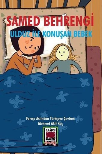 Ulduz ile Konuşan Bebek Samed Behrengi Elips Kitapları