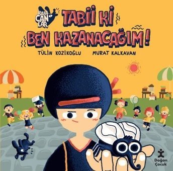Tabii ki Ben Kazanacağım! - Kafacanlar Tülin Kozikoğlu Doğan Çocuk