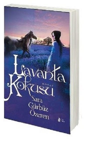 Lavanta Kokusu Sara Gürbüz Özeren Genç Damla Yayınevi