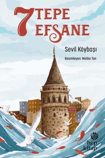 7 Tepe 7 Efsane Sevil Köybaşı Hep Kitap
