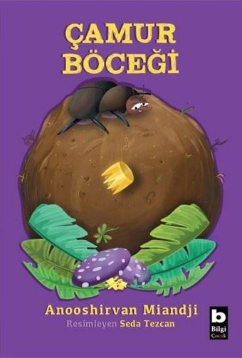 Çamur Böceği Anooshirvan Miandji Bilgi Yayınevi