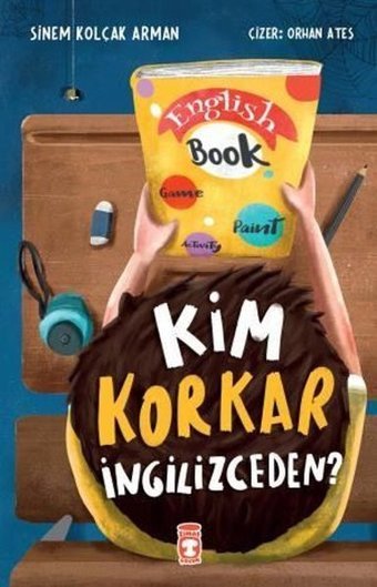 Kim Korkar İngilizceden? Sinem Kolçak Arman Timaş Çocuk