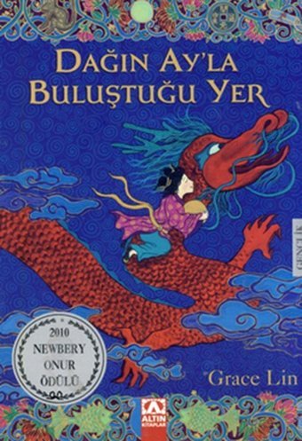 Dağın Ay'la Buluştuğu Yer Grace Lin Altın Kitaplar