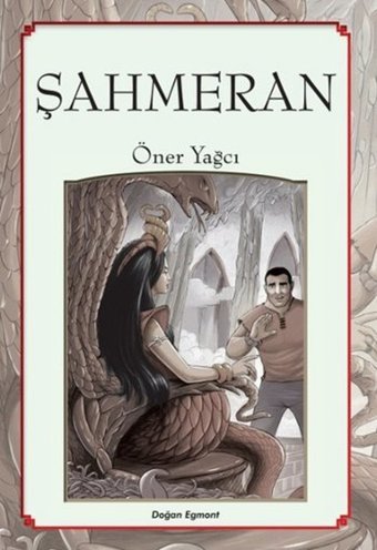 Şahmeran Öner Yağcı Doğan ve Egmont Yayıncılık