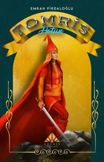 Tomris Hatun Emrah Pirdaloğlu Görmek Yayınları