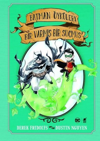 Batman Öyküleri - Bir Varmış Bir Suçmuş Derek Fridolfs Dinozor Genç