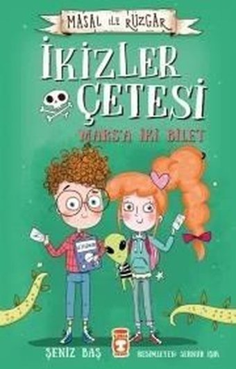 Masal ile Rüzgar - İkizler Çetesi - Marsa İki Bilet Şeniz Baş Timaş Çocuk