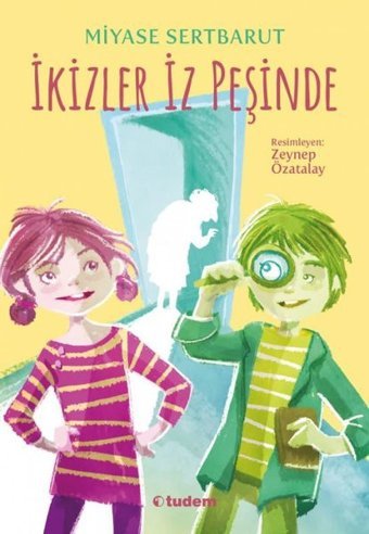İkizler İz Peşinde Miyase Sertbarut Tudem Yayınları