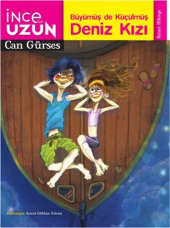 İnce ile Uzun 2 Büyümüş De Küçülmüş Deniz Kızı Can Gürses Doğan ve Egmont Yayıncılık