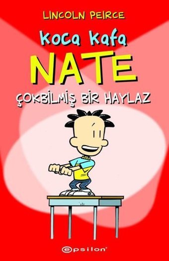 Koca Kafa Nate Çokbilmiş Bir Haylaz Lincoln Peirce Epsilon Yayınevi