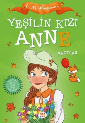 Yeşilin Kızı Anne 2 - Avonlea - Çocuklar İçin L. M. Montgomery Dokuz Yayınları