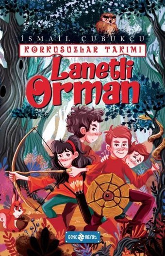Lanetli Orman - Korkusuzlar Takımı 2 İsmail Çubukçu Genç Hayat