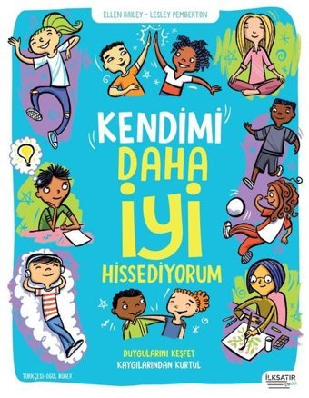 Kendimi Daha İyi Hissediyorum Ellen Bailey İlksatır Yayınevi
