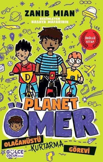 Olağanüstü Kurtarma Görevi - Planet Ömer 3 Zanib Mian Gülce Çocuk