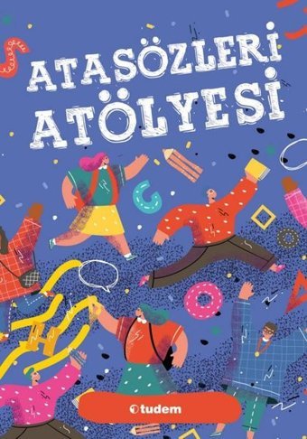 Atasözleri Atölyesi Kolektif Tudem Yayınları