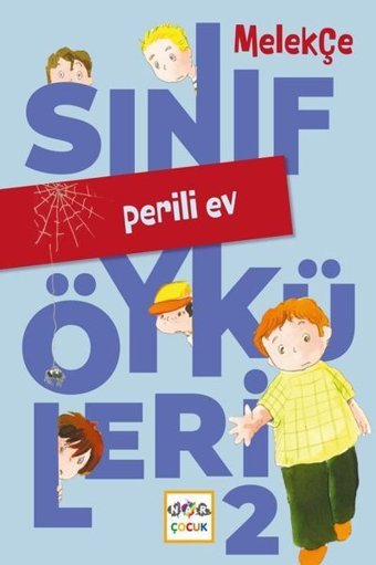 Perili Ev - Sınıf Öyküleri 2 Melek Çe Nar Çocuk