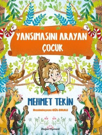 Yansımasını Arayan Çocuk Mehmet Tekin Doğan ve Egmont Yayıncılık