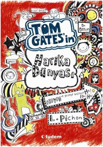 Tom Gates'in Harika Dünyası Liz Pichon Tudem Yayınları
