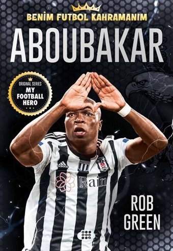 Aboubakar - Benim Futbol Kahramanım Rob Green Dokuz Yayınları