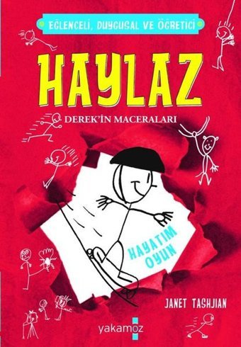 Haylaz Derek'in Maceraları 2 - Hayatım Oyun Janet Tashjian Yakamoz Yayınları