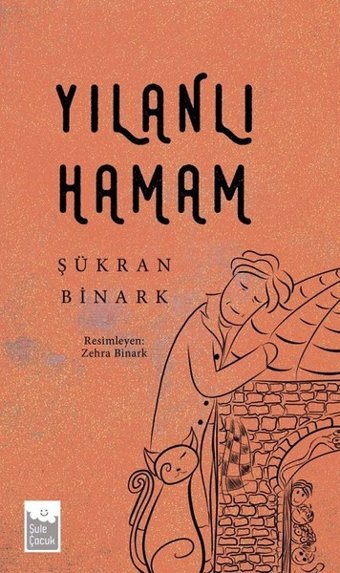 Yılanlı Hamam Şükran Binark Şule Yayınları