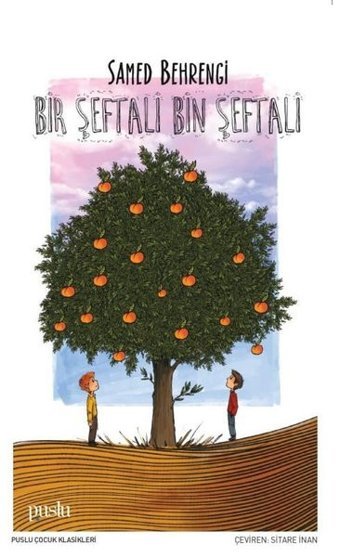 Bir Şeftali Bin Şeftali Samed Behrengi Puslu Yayıncılık