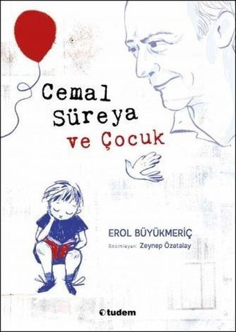 Cemal Süreya ve Çocuk Erol Büyükmeriç Tudem Yayınları