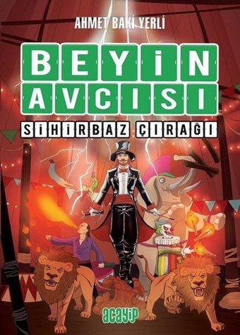 Beyin Avcısı 3 - Sihirbaz Çırağı Ahmet Baki Yerli Acayip