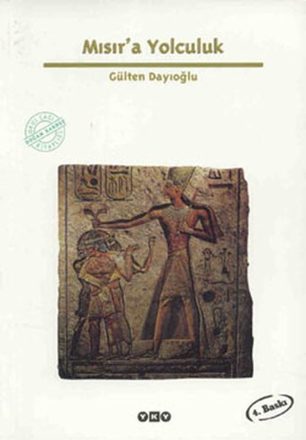 Mısır'a Yolculuk Gülten Dayıoğlu Yapı Kredi Yayınları