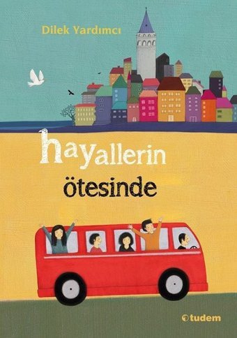 Hayallerin Ötesinde Dilek Yardımcı Tudem Yayınları