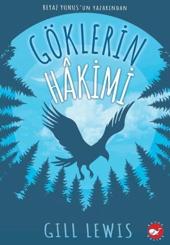 Göklerin Hakimi Gill Lewis Beyaz Balina Yayınları