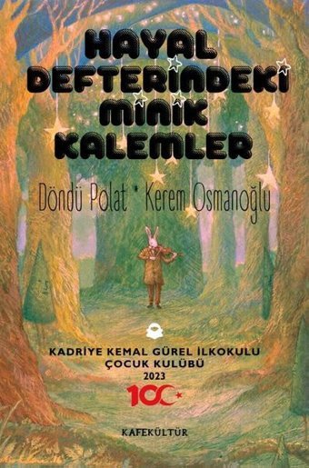 Hayal Defterindeki Minik Kalemler Döndü Polat Kafe Kültür Yayıncılık