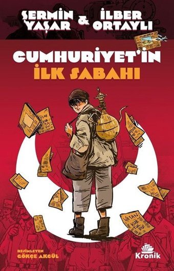 Cumhuriyet'in İlk Sabahı Şermin Yaşar, İlber Ortaylı Kronik Kitap
