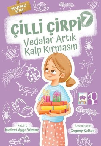 Vedalar Artık Kalp Kırmasın - Çilli Çirpi 7 - Resfebeli Kitap Kudret Ayşe Yılmaz Ötüken Neşriyat