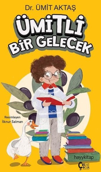 Ümitli Bir Gelecek Dr. Ümit Aktaş Çok Çocuk Kitap