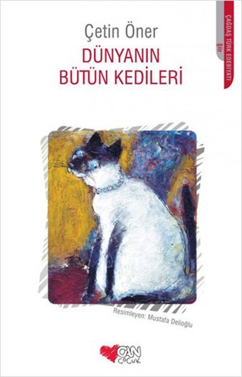 Dünyanın Bütün Kedileri Çetin Öner Can Çocuk Yayınları