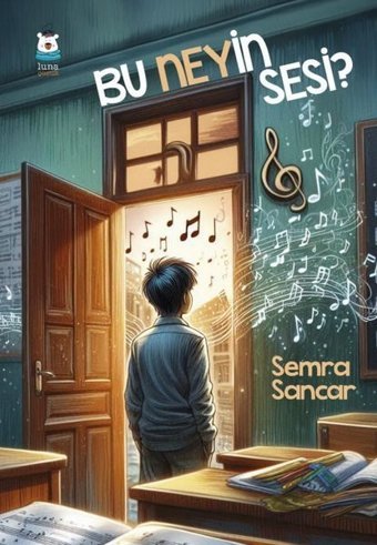 Bu Neyin Sesi? Semra Sancar Luna Yayınları