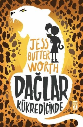 Dağlar Kükrediğinde Jess Butterworth Genç Timaş