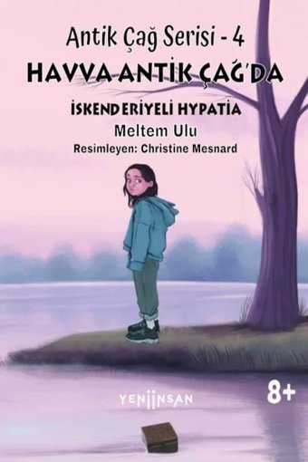 Havva Antik Çağ'da İskenderiyeli Hypatia - Antik Çağ Serisi 4 Meltem Ulu Yeni İnsan Yayınevi