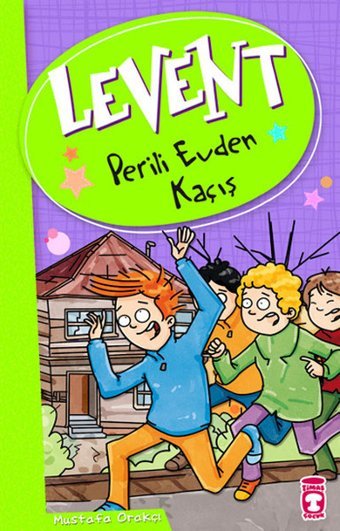 Levent - Perili Evden Kaçış Mustafa Orakçı Timaş Çocuk