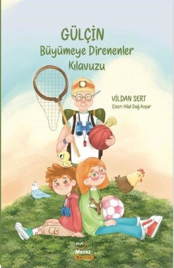 Gülçin Büyümeye Direnenler Kılavuzu Vildan Sert Mecaz Çocuk