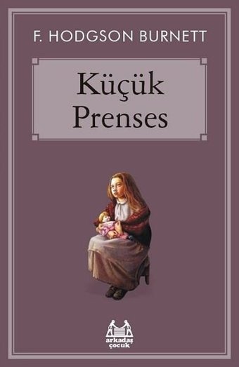 Küçük Prenses Frances Hodgson Burnett Arkadaş Yayıncılık